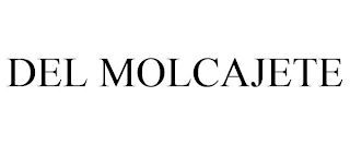 DEL MOLCAJETE