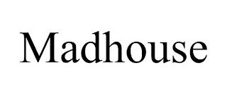 MADHOUSE