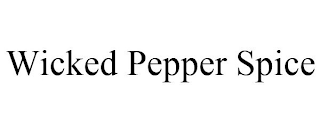 WICKED PEPPER SPICE