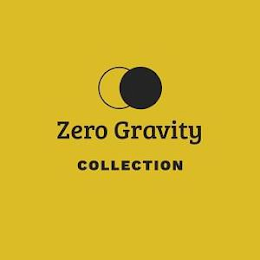 ZERO GRAVITY COLLECTION