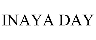 INAYA DAY