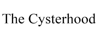 THE CYSTERHOOD