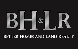 BH & LR BETTER HOMES AND LAND REALTY