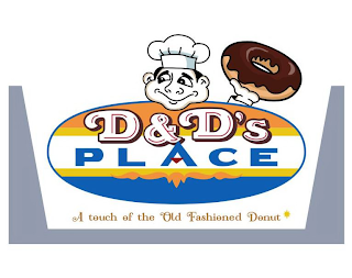 D&DS PLACE A TOUCH OF THE OLD FASHIONED DONUT