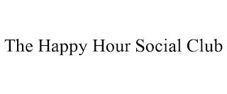 THE HAPPY HOUR SOCIAL CLUB