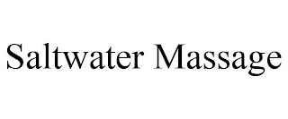 SALTWATER MASSAGE