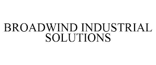 BROADWIND INDUSTRIAL SOLUTIONS