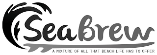 SEA BREW A MIXTURE OF ALL THAT BEACH LIFE HAS TO OFFER