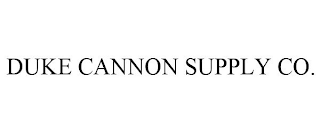 DUKE CANNON SUPPLY CO.