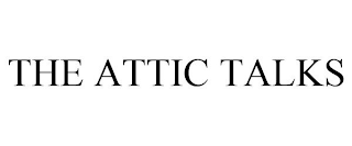 THE ATTIC TALKS