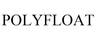 POLYFLOAT