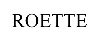 ROETTE