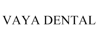 VAYA DENTAL