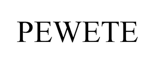 PEWETE