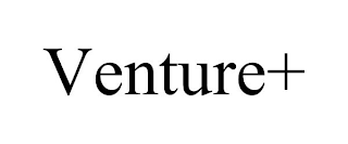 VENTURE+