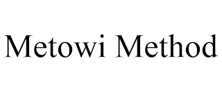 METOWI METHOD