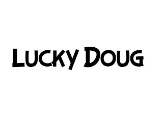 LUCKY DOUG