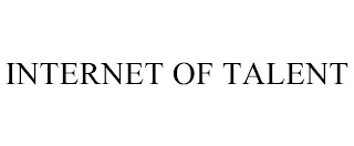 INTERNET OF TALENT