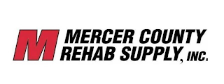 M MERCER COUNTY REHAB SUPPLY, INC.