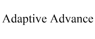 ADAPTIVE ADVANCE