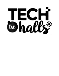 TECH THE HALLS