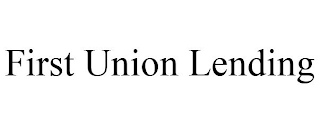 FIRST UNION LENDING