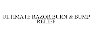 ULTIMATE RAZOR BURN & BUMP RELIEF