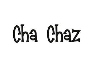 CHA CHAZ