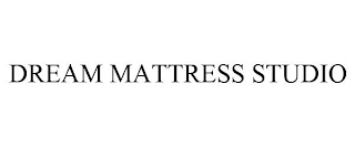 DREAM MATTRESS STUDIO