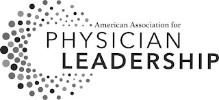 AMERICAN ASSOCIATION FOR PHYSICIAN LEADERSHIP