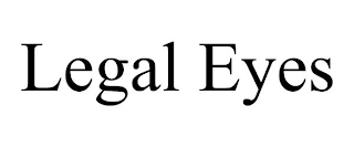 LEGAL EYES