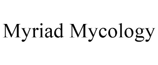 MYRIAD MYCOLOGY