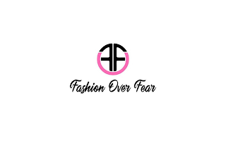 FASHION OVER FEAR FOF