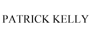 PATRICK KELLY