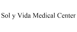 SOL Y VIDA MEDICAL CENTER