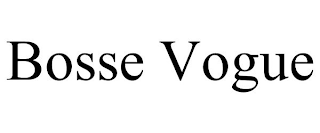 BOSSE VOGUE