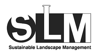 SLM SUSTAINABLE LANDSCAPE MANAGEMENT