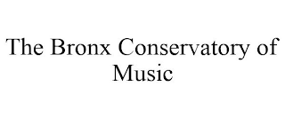 THE BRONX CONSERVATORY OF MUSIC