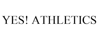 YES! ATHLETICS