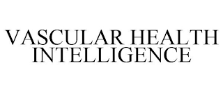 VASCULAR HEALTH INTELLIGENCE