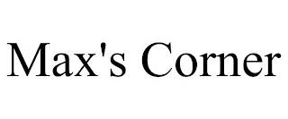 MAX'S CORNER