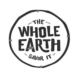 THE- WHOLE EARTH SAVOR IT