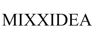 MIXXIDEA