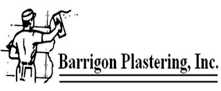 BARRIGON PLASTERING, INC.