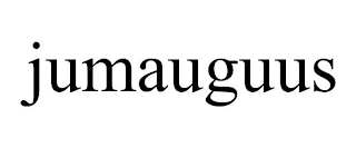 JUMAUGUUS