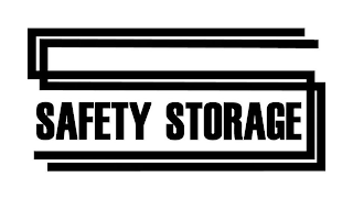 SAFETY STORAGE