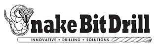 SNAKEBIT DRILL INNOVATIVE · DRILLING · SOLUTIONS