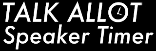 TALK ALLOT SPEAKER TIMER