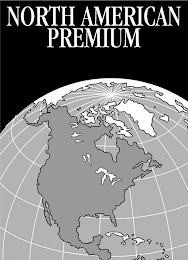 NORTH AMERICAN PREMIUM