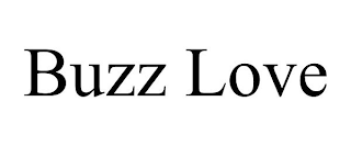 BUZZ LOVE